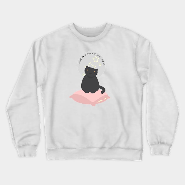 home is where your cat is Crewneck Sweatshirt by NPChillchic